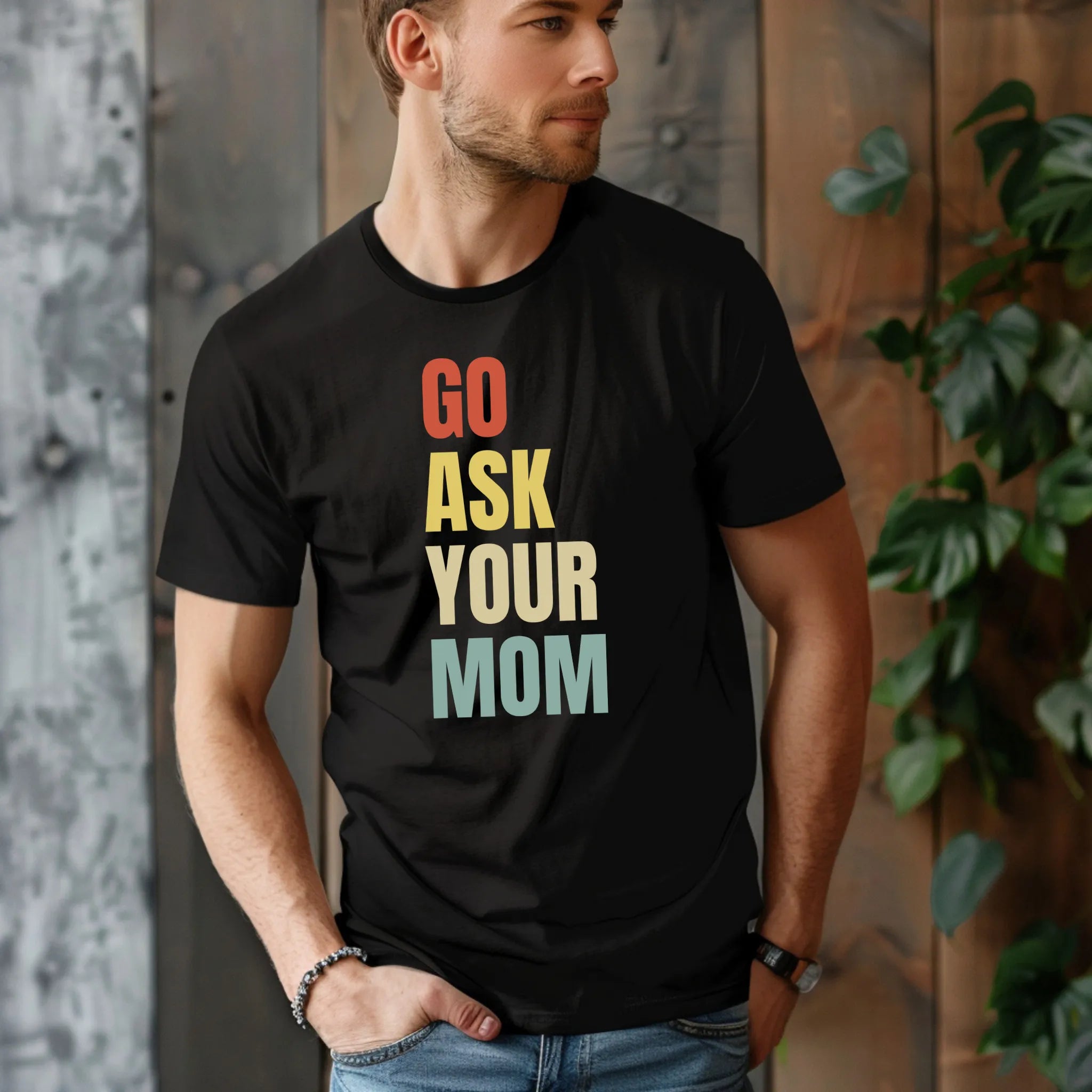 Go Ask Your Mom Tee